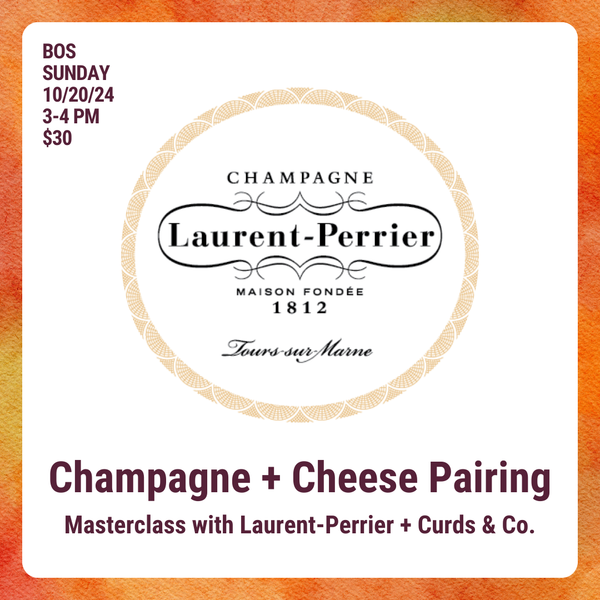 10.20.2024 Champagne + Cheese Pairing Masterclass!