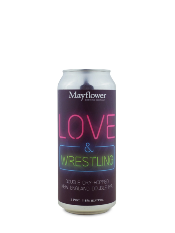 Mayflower Brewing Company "Love & Wrestling" DDH NEIPA (Plymouth, MA)