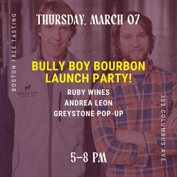 03.07.2024 Bully Boy Bourbon Launch Party!